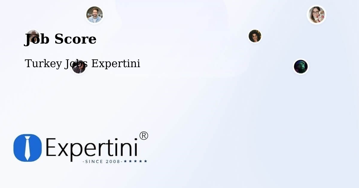 Job Score & Job Description Score Tool – Çaycuma - Turkey Jobs Expertini