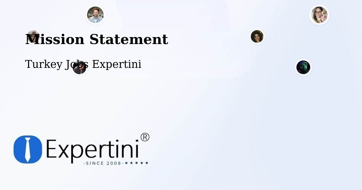Corporate Mission – Çaycuma - Turkey Jobs Expertini