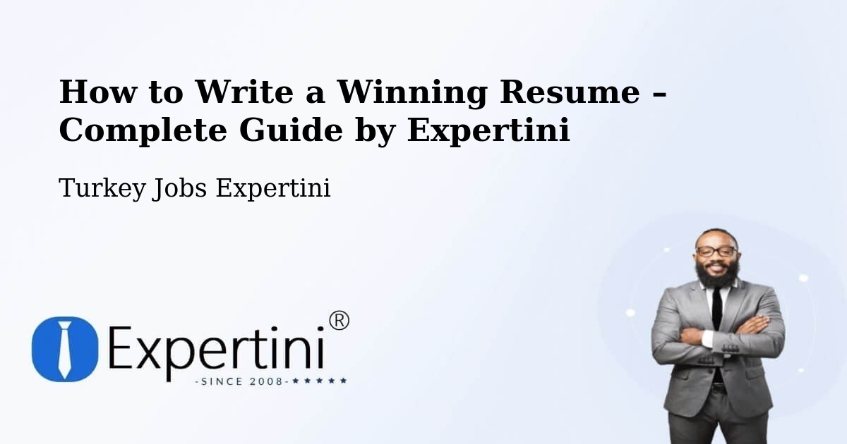 Resume Writing Guide for Job Seekers – Çaycuma - Çaycuma, Turkey Jobs Expertini