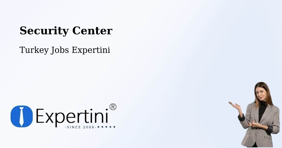 Security & Compliance – Çaycuma - Turkey Jobs Expertini