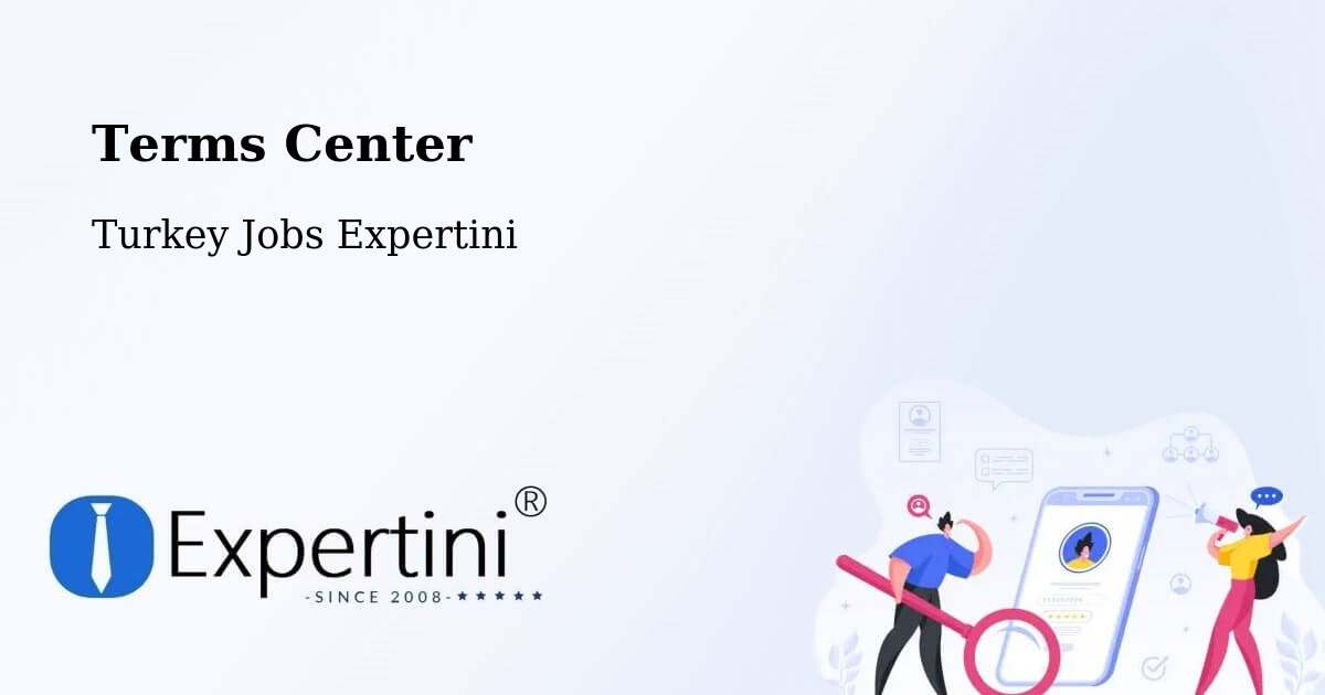 Terms of Service – Çaycuma - Turkey Jobs Expertini